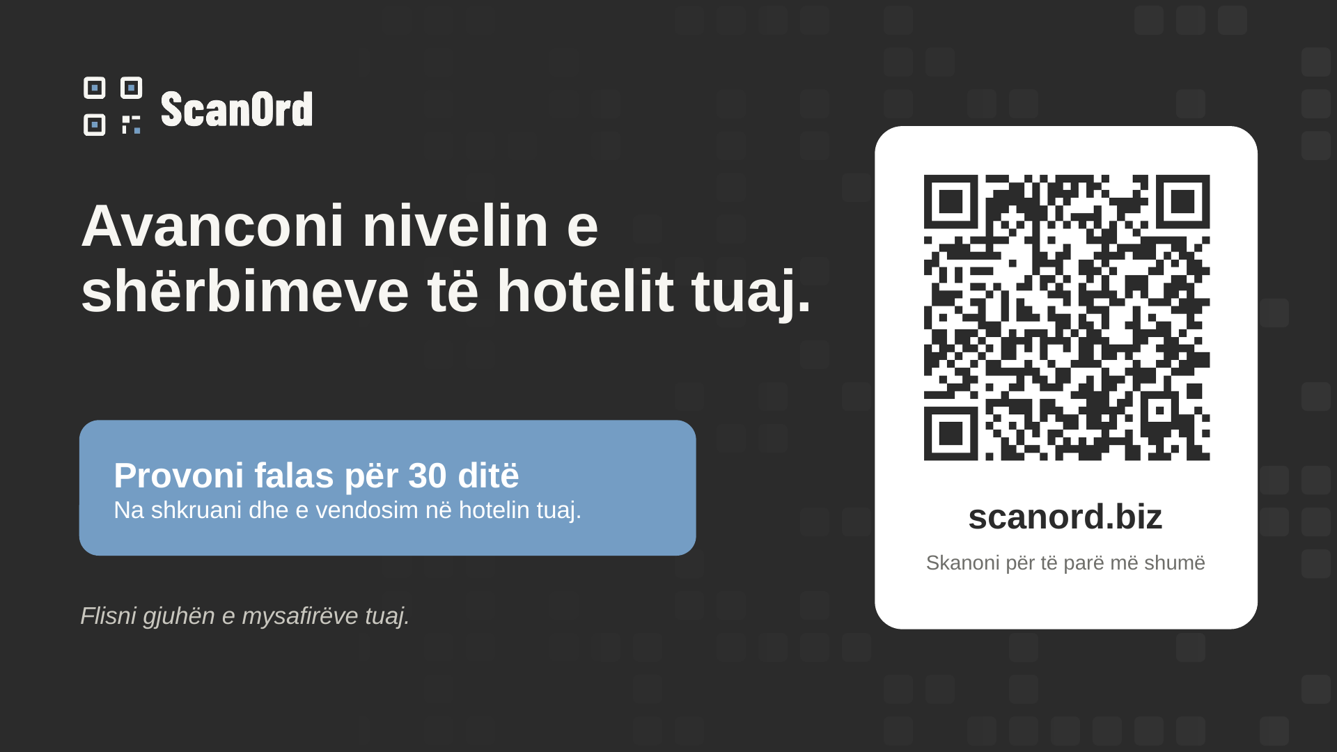 Avanconi nivelin e shërbimeve të hotelit tuaj. Provoni falas për 30 ditë: na shkruani dhe e vendosim në hotelin tuaj.